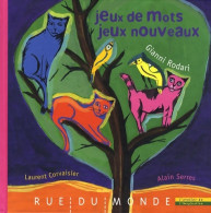 Jeux De Mots Jeux Nouveaux (2007) De Gianni Rodari - Otros & Sin Clasificación