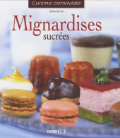 MIGNARDISES Sucrées (2008) De Sylvie Aït-Ali - Gastronomie