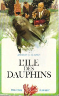 L'île Des Dauphins (1966) De Arthur Charles Clarke - Andere & Zonder Classificatie