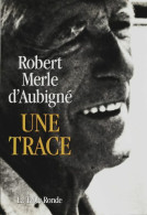 Une Trace (1987) De Robert Merle D'Aubigné - Gesundheit