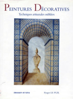 Peintures Décoratives : Techniques Artisanales Oubliées (1995) De Roger Le Puil - Tuinieren