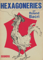 Hexagoneries (1976) De Roland Bacri - Autres & Non Classés