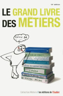 Le Grand Livre Des Métiers (2018) De Collectif - Non Classés