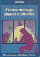 D'autres Montages Simples D'initiation (1981) De Bernard Fighiera - Sciences