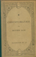 Chrestomathie Du Moyen âge (1914) De Inconnu - Sonstige & Ohne Zuordnung