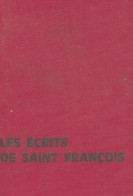 Les écrits De Saint François (1970) De Damien Vorreux - Godsdienst