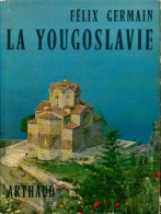 La Yougoslavie (1968) De Félix Germain - Toerisme