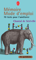 La Mémoire, Mode D'emploi (2003) De Chantal De Séréville - Sciences