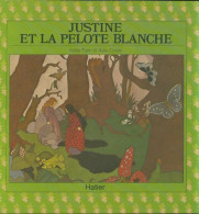 Justine Et La Pelote Blanche (1981) De Adela Turin - Sonstige & Ohne Zuordnung