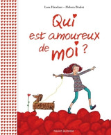 Qui Est Amoureux De Moi ? (2014) De Loes Hazelaar - Andere & Zonder Classificatie