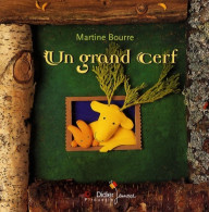 Un Grand Cerf (2008) De Martine Bourre - Sonstige & Ohne Zuordnung