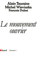 Le Mouvement Ouvrier (1984) De Alain Touraine - Handel