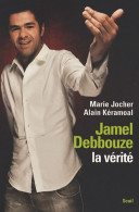 Jamel Debbouze, La Vérité (2008) De Marie Jocher - Biographie