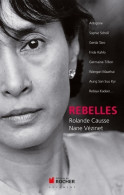 Rebelles (2012) De Rolande Causse - Geschichte