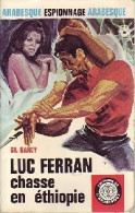 Luc Ferran Chasse En Ethiopie (1968) De Gil Darcy - Oud (voor 1960)