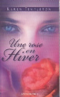 Une Rose En Hiver (2005) De Karen Templeton - Romantique