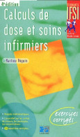 Calculs De Dose Et Soins Infirmiers (2003) De Martine Péguin - Sciences