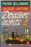 Dossiers Secrets Tome II (1987) De Jacques Bellemare - Other & Unclassified