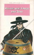 Mauvais Quart D'heure Pour Zorro (1991) De Stanislas De Thou - Autres & Non Classés