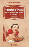 Trésors D'EPICES (2013) De M. MAFFRE - Gastronomie