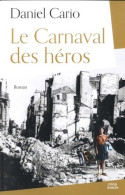 Le Carnaval Des Héros (2019) De Daniel Cario - Historique