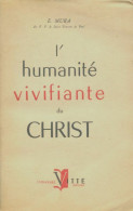 L'humanité Vivifiante Du Christ (1951) De E Mura - Godsdienst