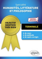 Spécialité Humanités Littérature Et Philosophie. Terminale. Nouveaux Programmes. (2020) De Christine Leroy - Zonder Classificatie