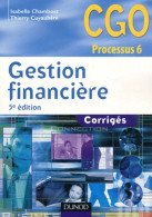 Gestion Financière CGO Processus 6 : Corrigés (2011) De Thierry Cuyaubère - Über 18