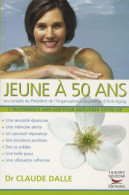 Jeune à 50 Ans (2009) De Claude Dalle - Gesundheit