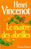 Le Maître Des Abeilles (1987) De Henri Vincenot - Autres & Non Classés