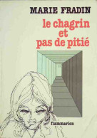 Le Chagrin Et Pas De Pitié (1980) De Marie Fradin - Other & Unclassified