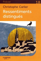 Ressentiments Distingués (2017) De Christophe Carlier - Altri & Non Classificati