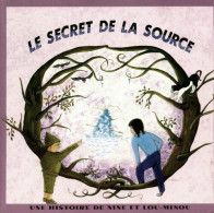 Le Secret De La Source (0) De Myriam Icaza - Other & Unclassified