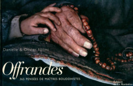 Offrandes. 365 Pensées De Maîtres Bouddhistes (2003) De Danielle Föllmi - Other & Unclassified