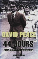 44 Jours (2008) De David Peace - Altri & Non Classificati