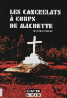 Les Cancrelats à Coups De Machette (2018) De Frédéric Paulin - Other & Unclassified