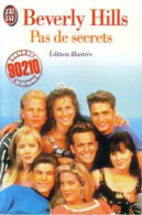 Beverly Hills, 90210 Tome III : Pas De Secrets (1994) De Mel Gilden - Film/Televisie