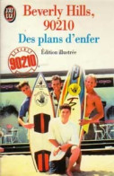 Beverly Hills, 90210 Tome VIII : Des Plans D'enfer (1995) De Mel Gilden - Film/Televisie