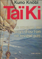 Taiki : Le Voyage Au Pays D'ou L'on Ne Revient Pas (1975) De Kuno Knöbl - Reizen