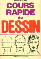 Cours Rapide De Dessin (2006) De Dominique Manera - Autres & Non Classés