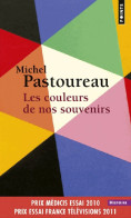 Les Couleurs De Nos Souvenirs (2015) De Michel Pastoureau - Other & Unclassified