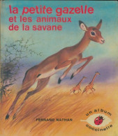 La Petite Gazelle Et Les Animaux De La Savane (1973) De Romain Simon - Autres & Non Classés