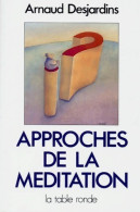 Approches De La Méditation (1992) De Arnaud Desjardins - Sonstige & Ohne Zuordnung