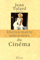 Dictionnaire Amoureux Du Cinéma (2009) De Jean Tulard - Cinéma / TV