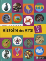 Histoire Des Arts Cycle 3 (2014) De Jacky Biville - 6-12 Ans