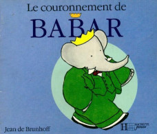 Le Couronnement De Babar (1997) De Jean De Brunhoff - Andere & Zonder Classificatie