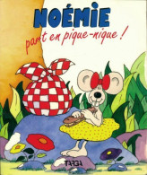Noémie Part En Pique Nique ! (1993) De Françoise Bongard - Sonstige & Ohne Zuordnung
