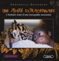 Amitie Extraordinaire (2007) De Emmanuelle Grundmann - Sonstige & Ohne Zuordnung