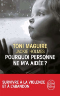 Pourquoi Personne Ne M'a Aidée ? (2015) De Jackie ; Jackie Holmes Et Toni Maguire Holmes - Sonstige & Ohne Zuordnung