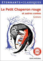 Le Petit Chaperon Rouge : Et Autres Contes (2014) De Wilhelm Grimm - Autres & Non Classés